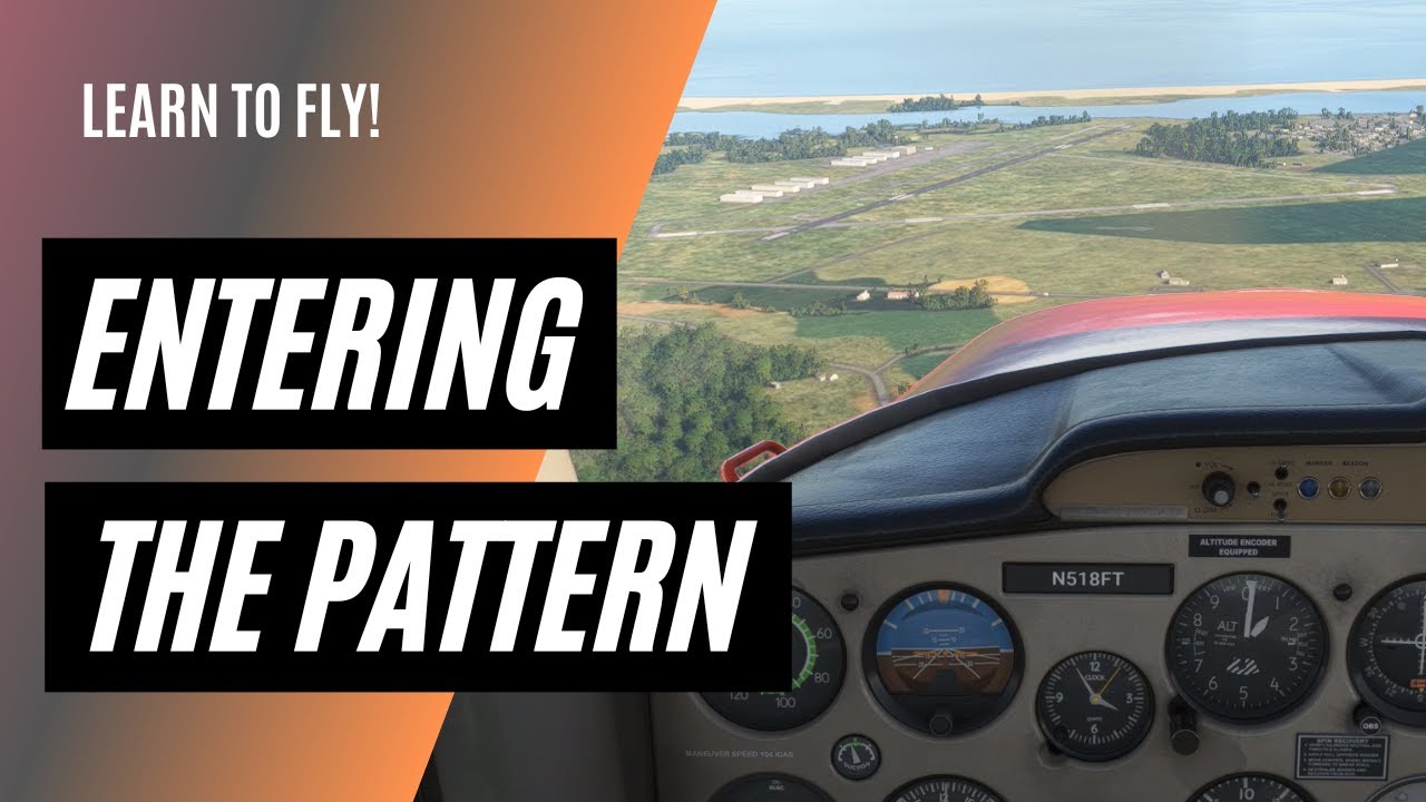 Visualizing Traffic Pattern Entries | VFR Pattern Entries