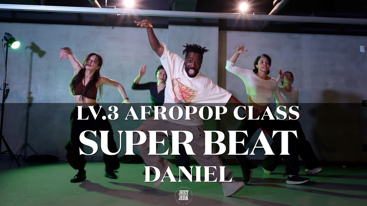 DANIEL AFROPOP CLASS (LV.3) | M.KING - Super Beat
