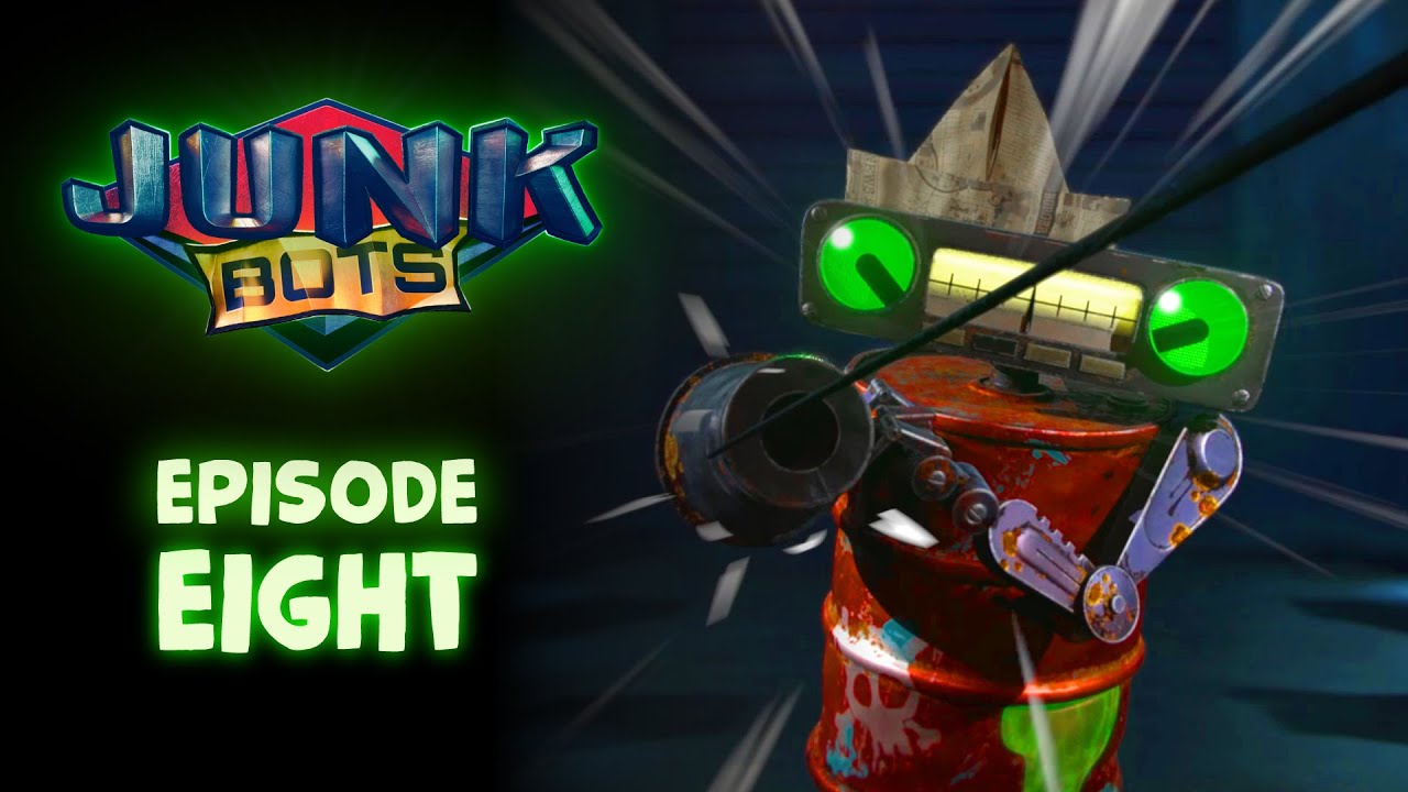 JUNKBOTS : Episode 8 - 