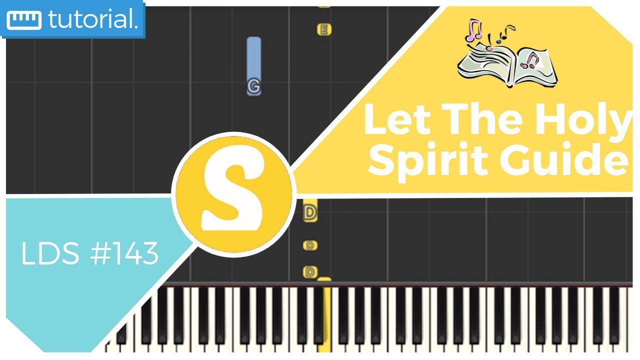 How to play "LET THE HOLY SPIRIT GUIDE" (LDS 