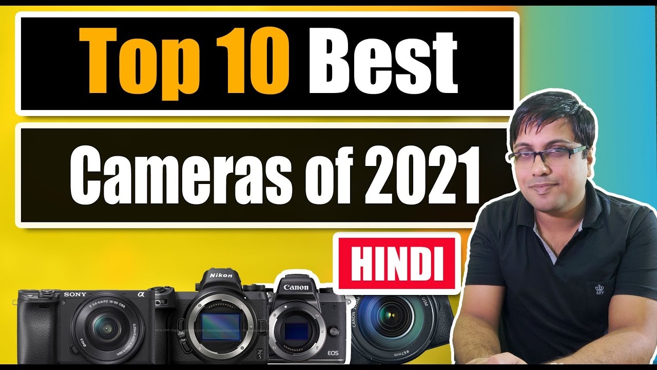Top 10 best Cameras of 2021 (Hindi)