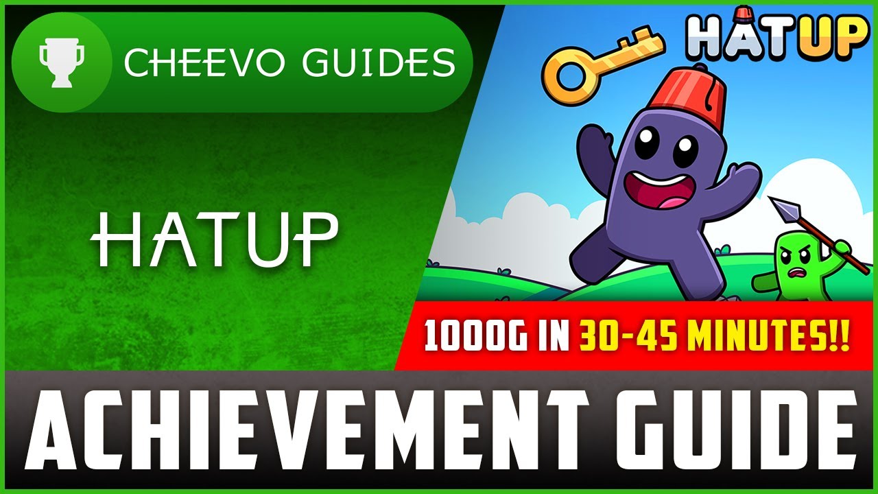 Hatup - Achievement / Trophy Guide (Part 1 | Base 1000g)