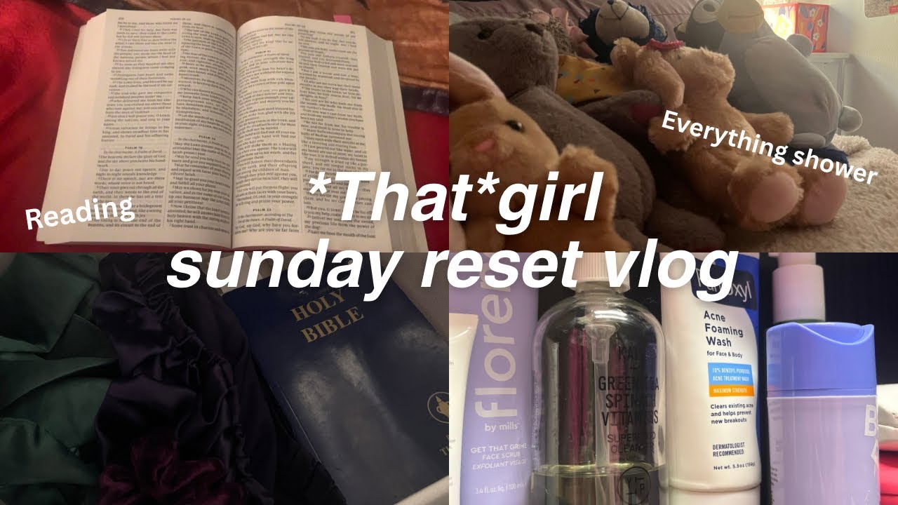 That girl ultimate Sunday reset vlog! 
