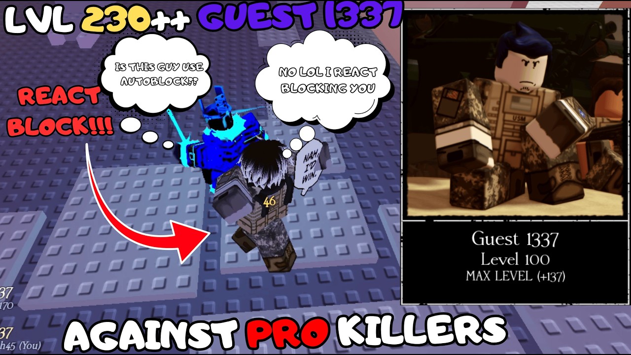 LVL230++ GUEST 1337 DESTROYING THE KILLER USING REACT BLOCK!!