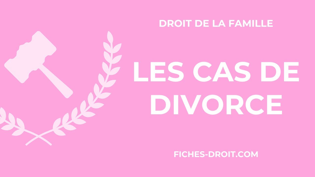 Les causes de divorce - Cours de droit de la famille