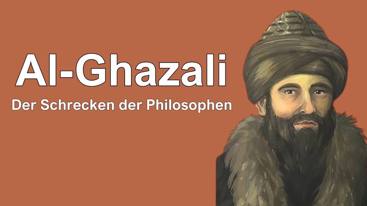 Al-Ghazali - Der Schrecken der Philosophen