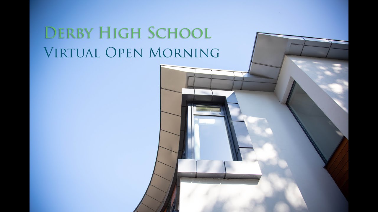 Welcome to Derby High School's Open Morning.