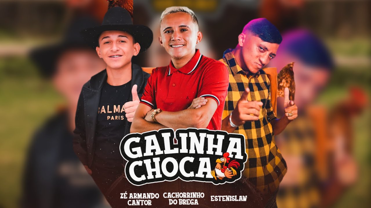 Cachorrinho do Brega / Estenislaw & Zé armando  - Galinha Choca ( Clipe Oficial )