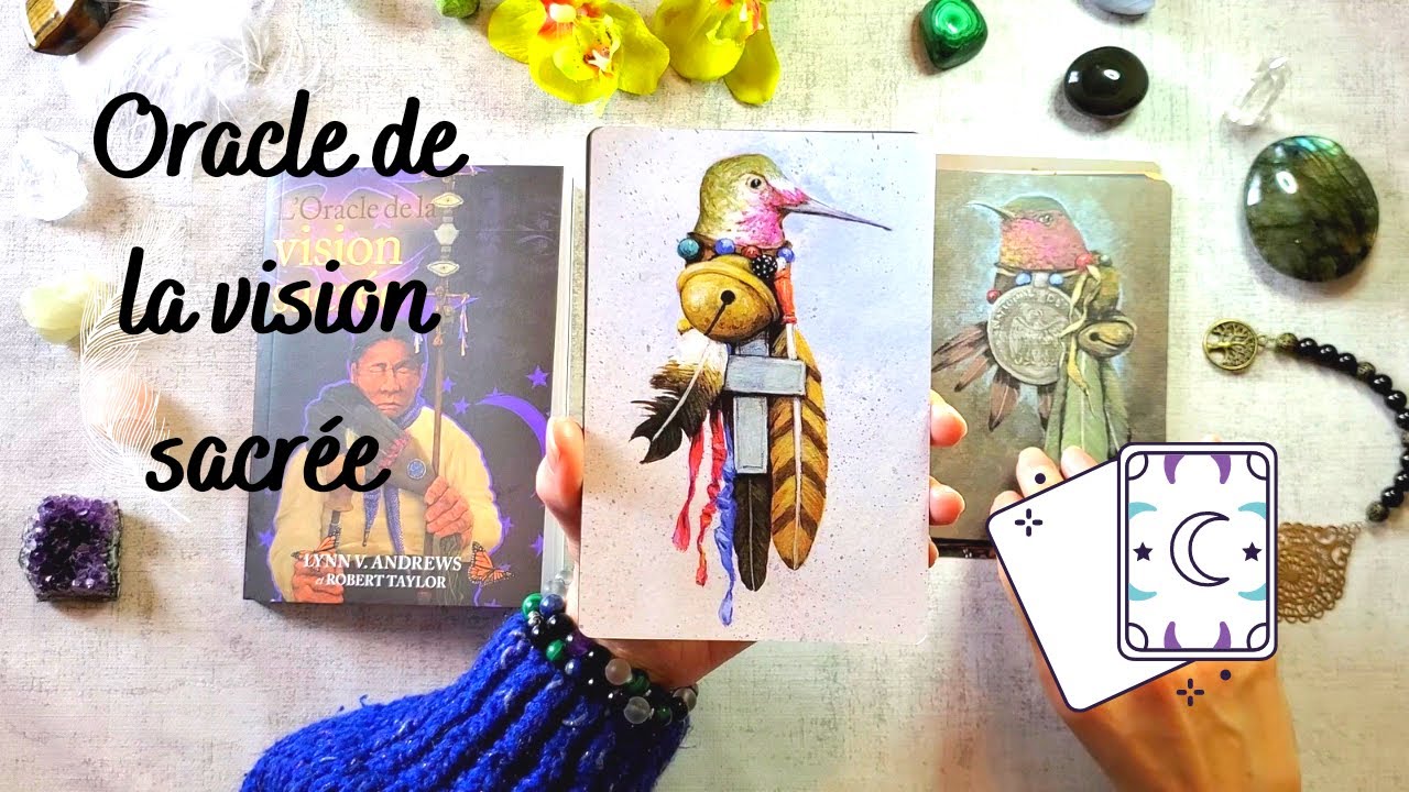 ORACLE DE LA VISION SACREE Sagesse Chamanique Pr&eacute;sentation compl&egrave;te