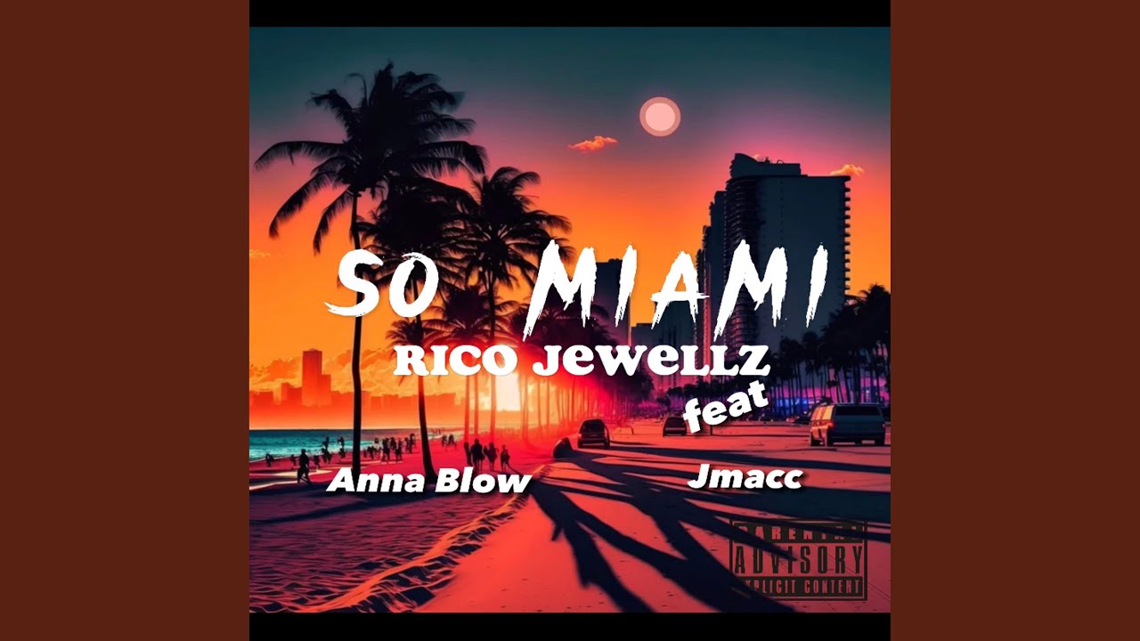 So Miami (feat. Jmacc & Anna Blow)