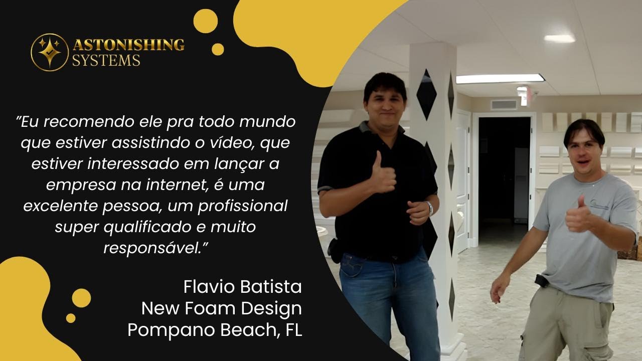 Video Testimonial From Flavio - New Foam Design | Pompano Beach, FL | PT-BR