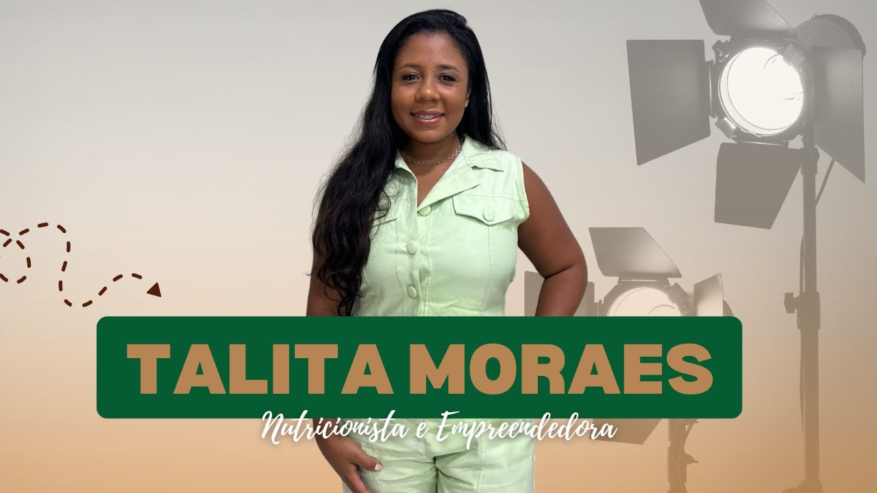 Talita Moraes - Nutricionista - #54