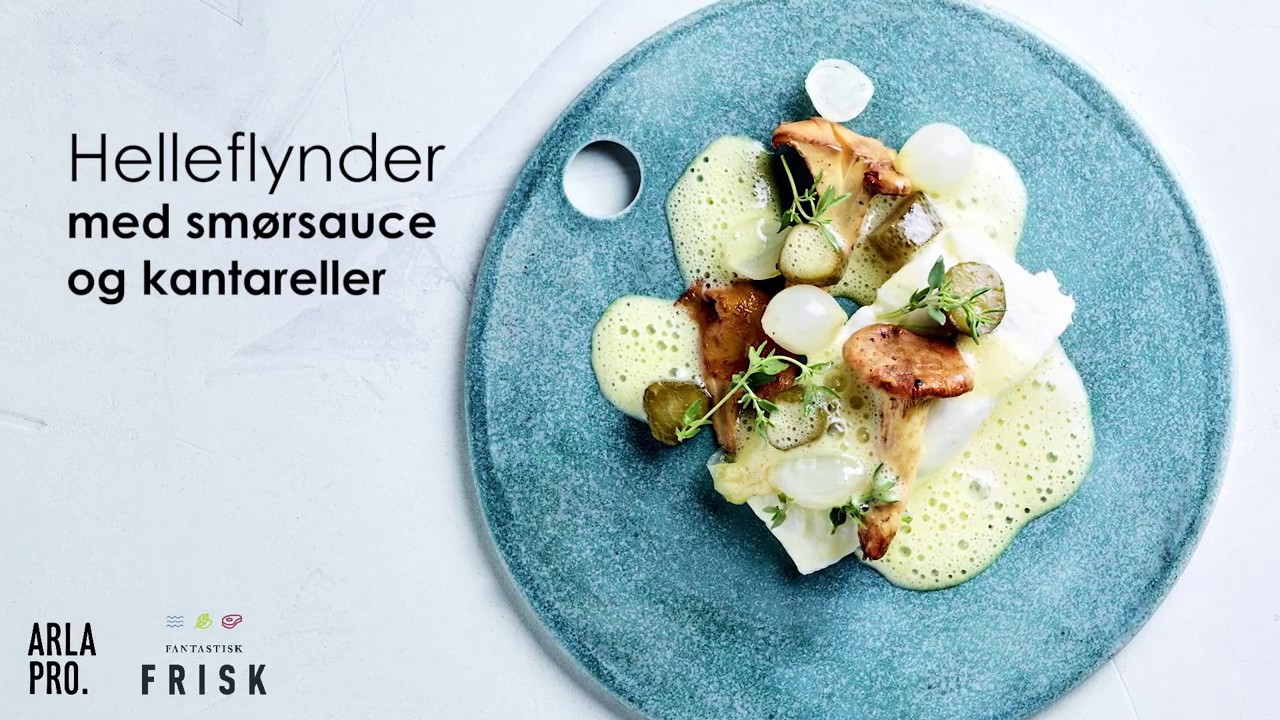 Helleflynder med sm&oslash;rsauce med Arla Pro & Fantastisk Frisk