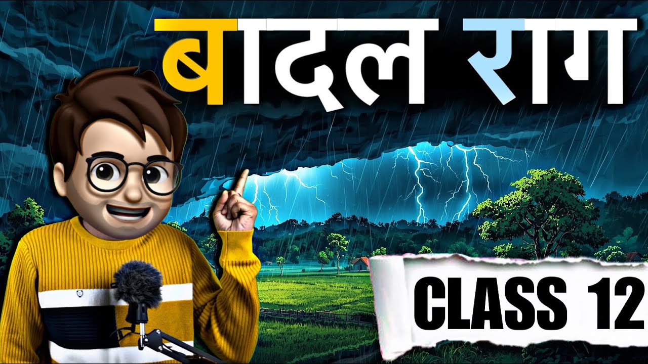 Badal Rag class12 hindi / बादल राग / Animation / Aroh Chapter 6 / Full ( हिंदी में ) Explained 