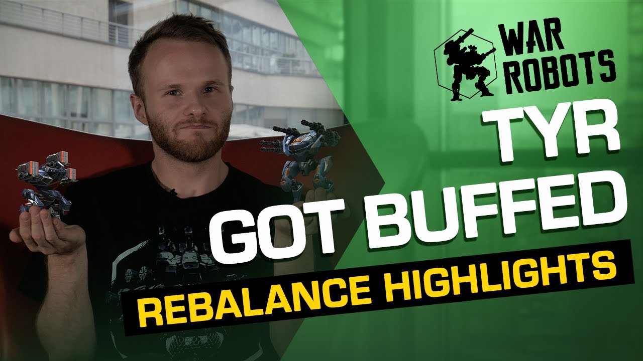 WE ARE BUFFING TYR 🔧 | War Robots Rebalance Update 5.6
