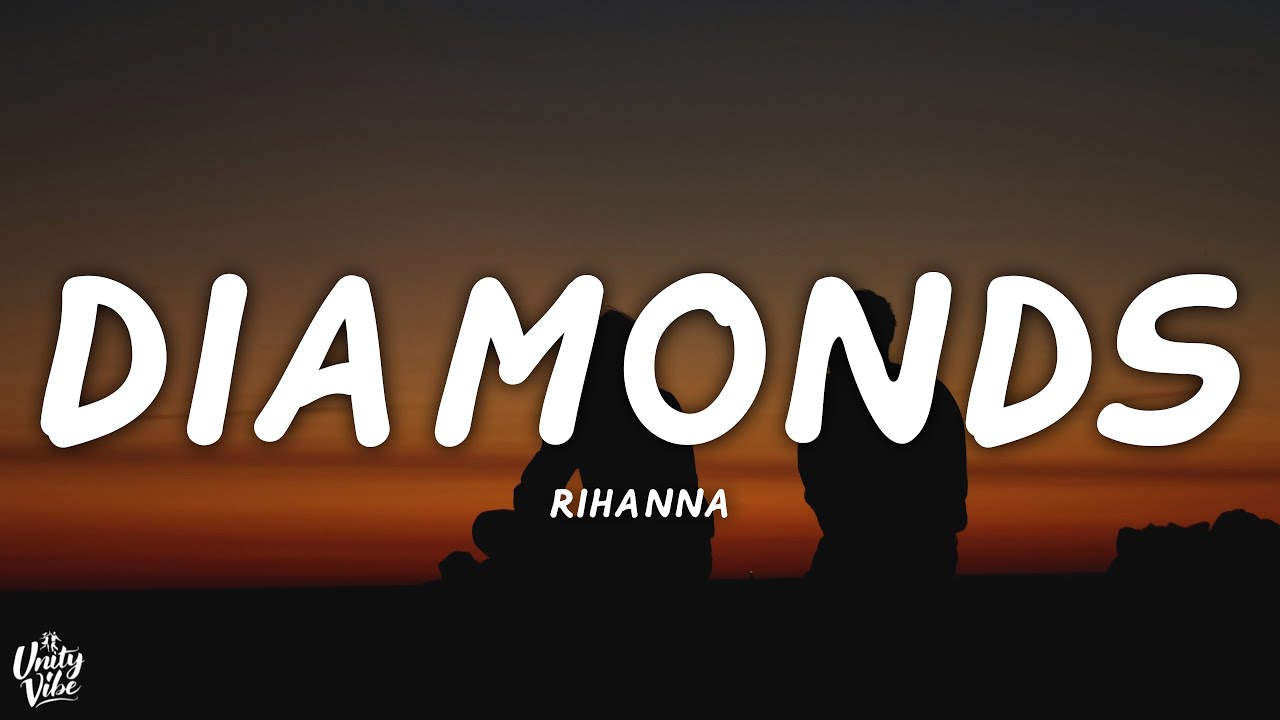 Rihanna - Diamonds (Lyrics)