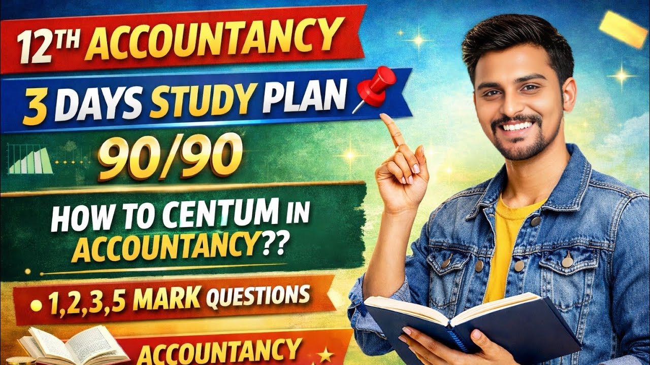 12th ACCOUNTANCY 3  DAYS 90/90 HOLIDAY STUDY PLAN - PUBLIC EXAM SERIES #publicexam2026 #accountancy 