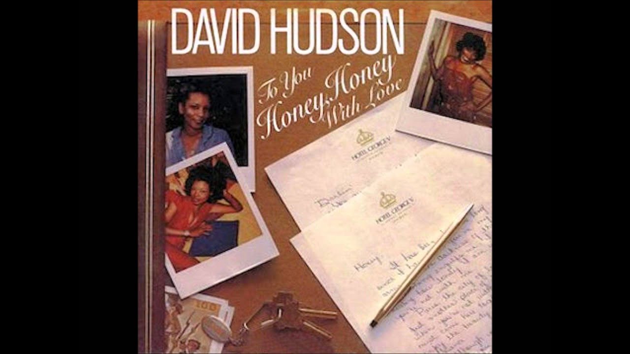 David Hudson - Honey Honey