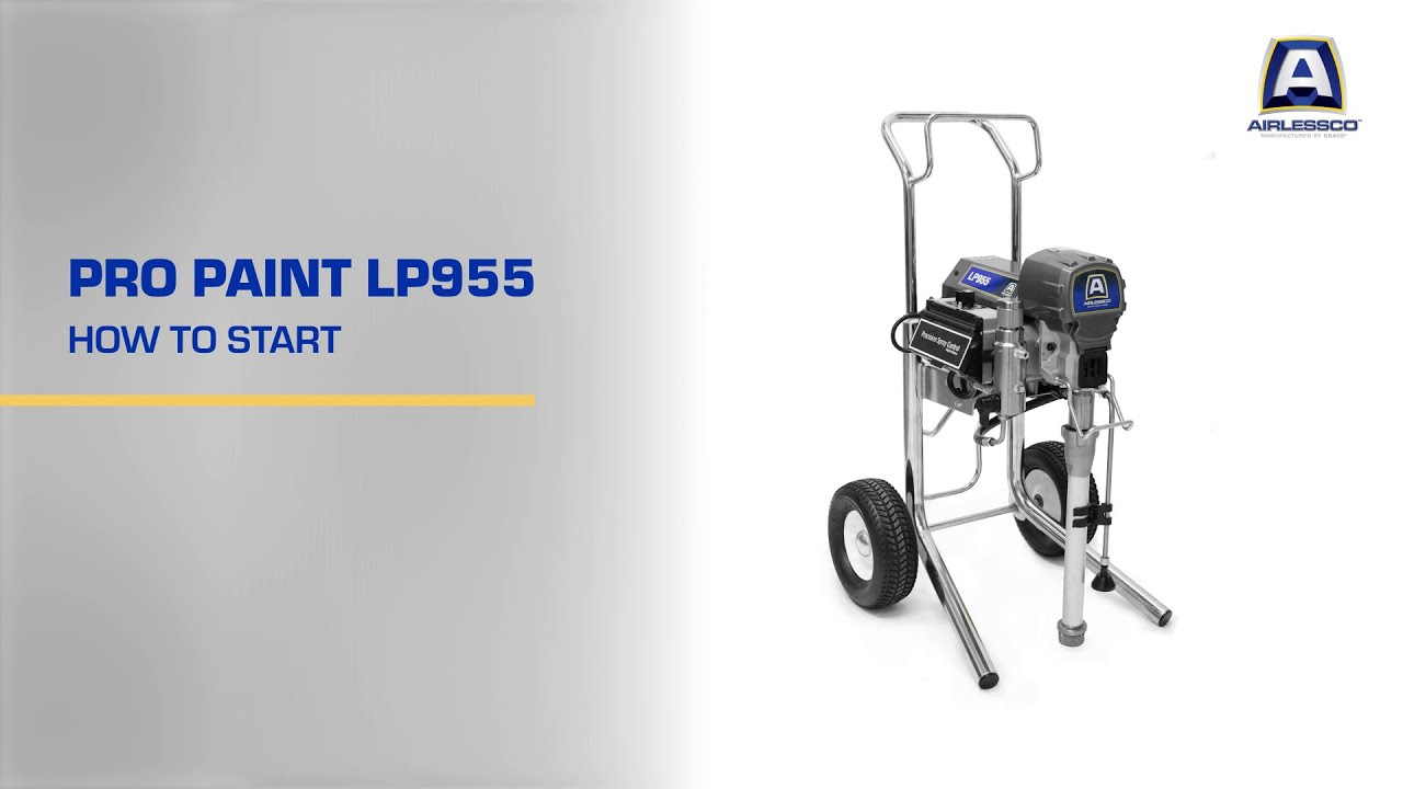 How to start up your Airlessco Pro Paint LP955 airless paint sprayer