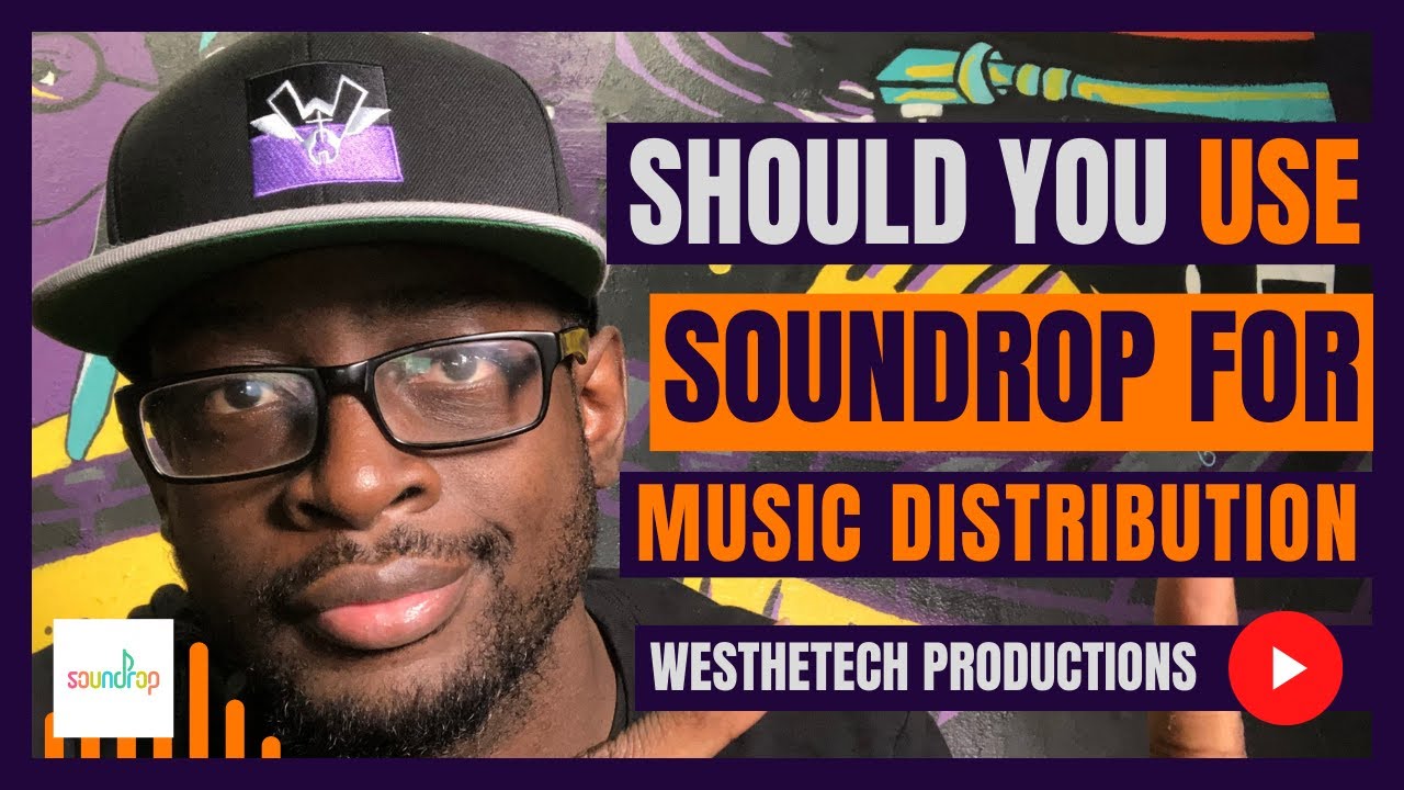 SHOULD I USE SOUNDROP FOR MUSIC DISTRIBUTION | MUSIC INDUSTRY TIPS