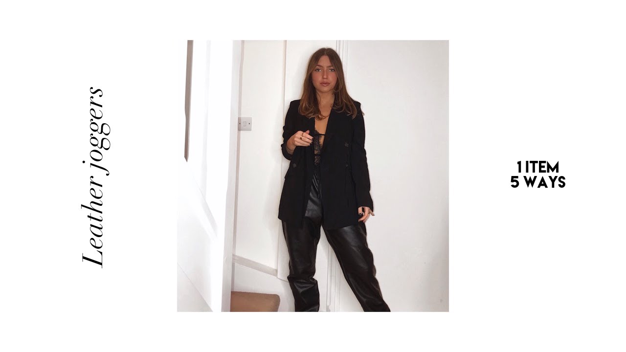 How to style leather joggers | 1 item, 5 ways