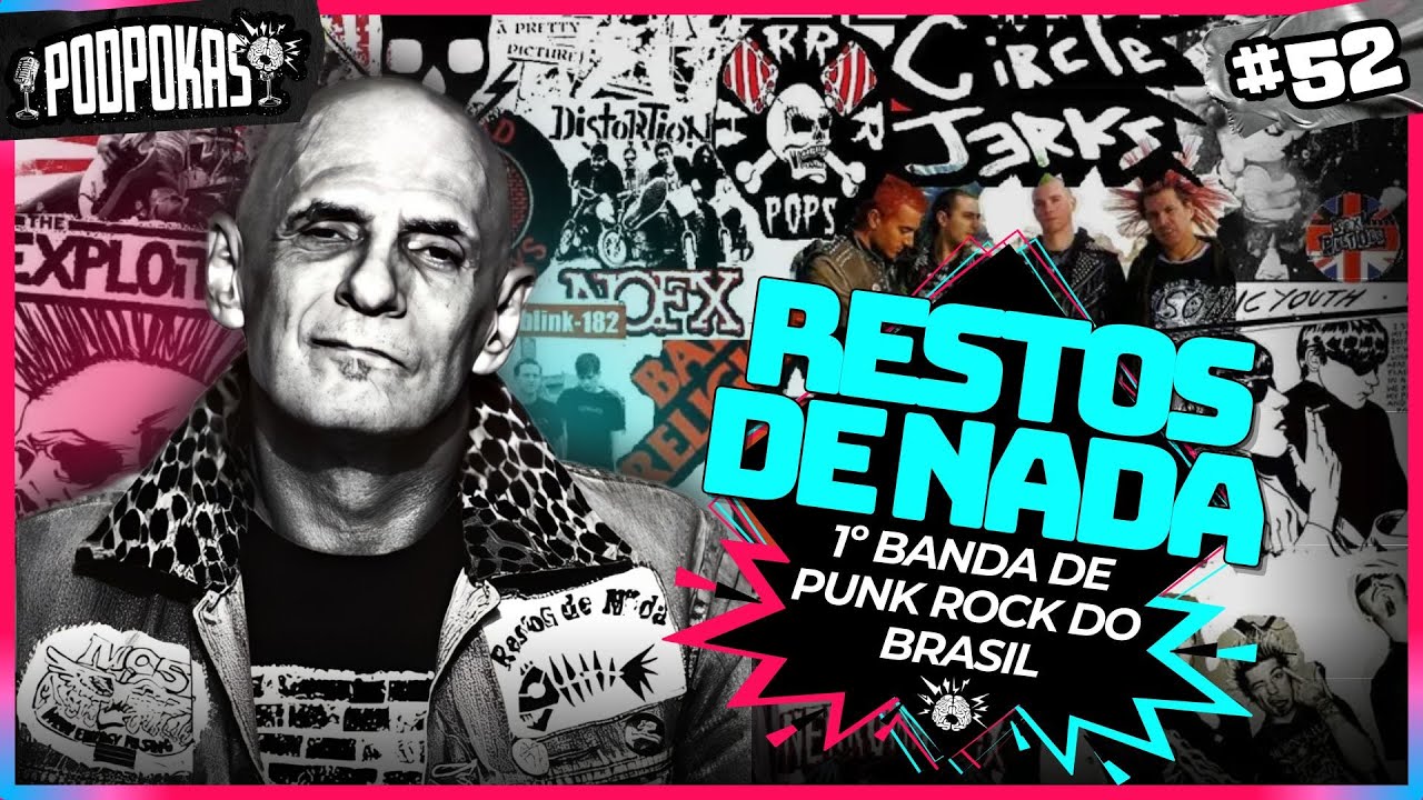 ARIEL FUNDADOR DA 1º BANDA PUNK DO BRASIL - PODPOKAS | EP 52