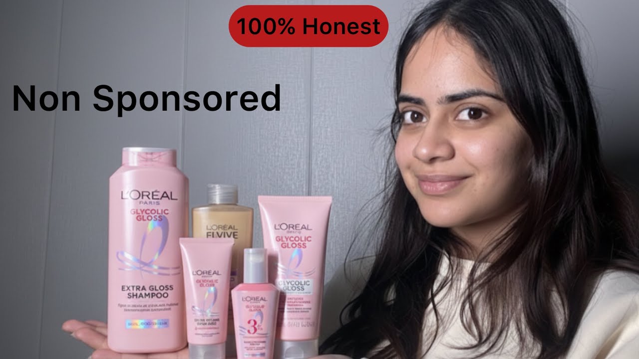 Loreal Glycolic Gloss Shampoo Review | Tried And Tested Entire Range | Honest Review After 5 Months