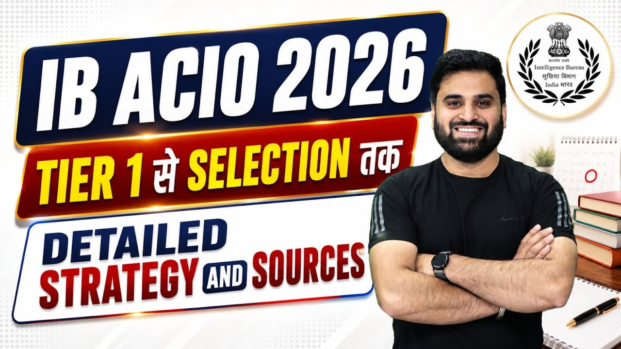 IB ACIO 2026 Vacancy | IB ACIO Tier 1 Selection Strategy | Complete Details