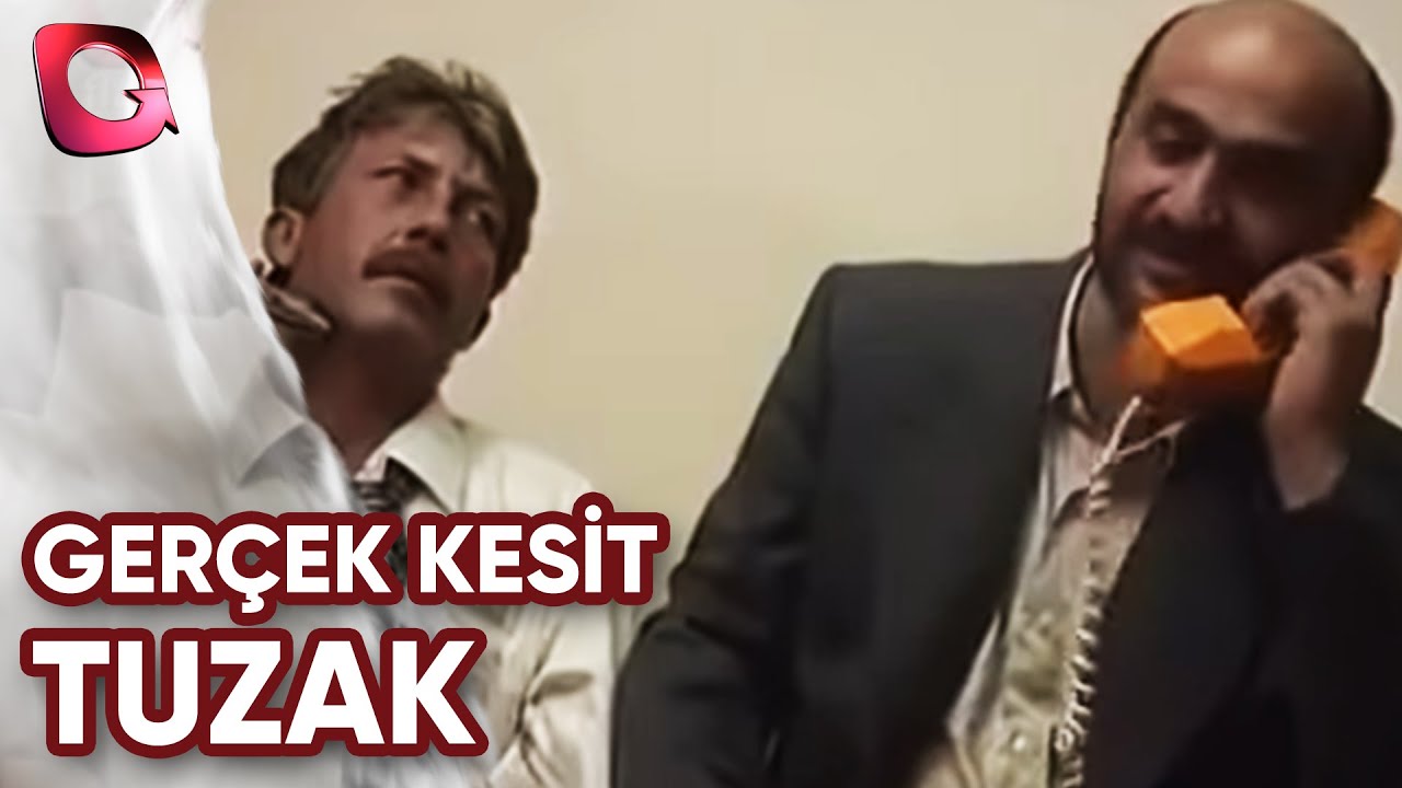 GERÇEK KESİT - TUZAK