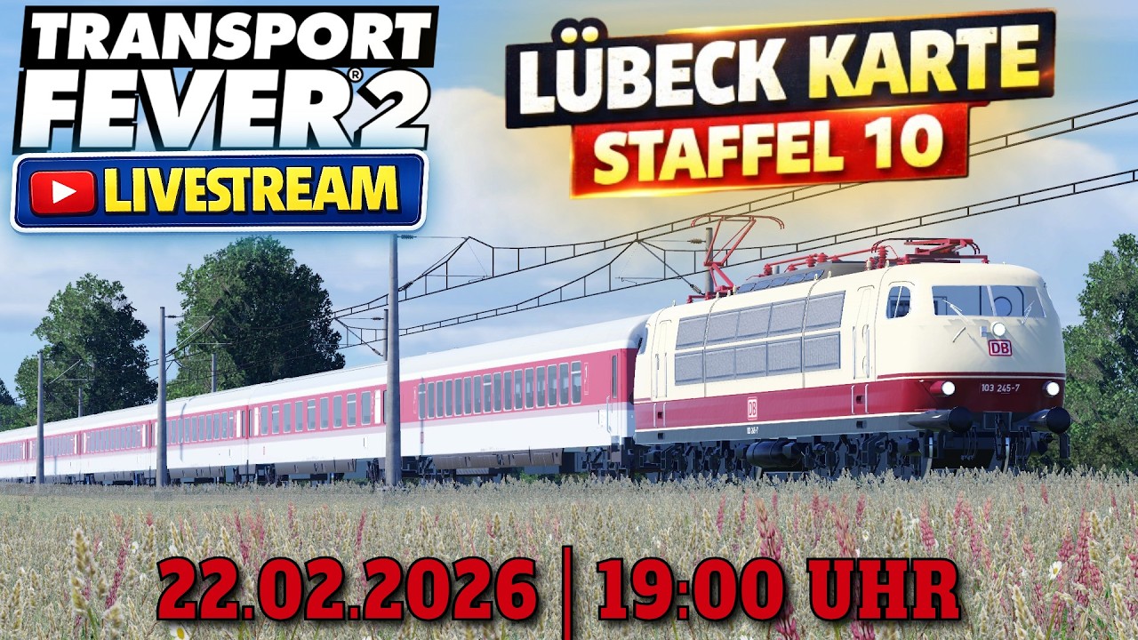 Transport Fever 2 Norddeutschland 🔴 LIVESTREAM am 22.02 ab 19:00 UHR🔴 Schönbau Gebastel