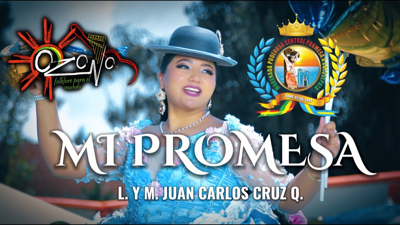 Ozono - Mi Promesa (Video Oficial) - Para mi Tata de la Santa Cruz de Colquepata