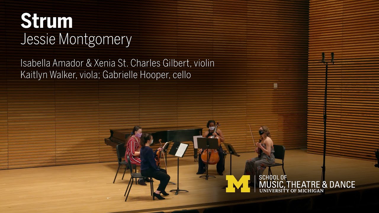 Jessie Montgomery // Strum // String Quartet // U-M Chamber Music