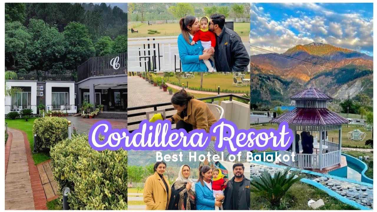 Vlog 70 |بالاکوٹ کا بہترین ریزورٹ Cordillera Resort 🏡  Honest Review | Travel Pakistan Vlogs🇵🇰