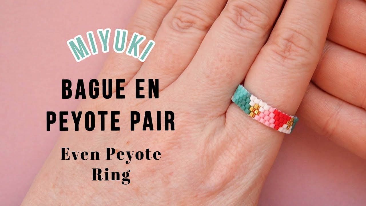 Bague Miyuki en Peyote Pair - Tuto Facile et Rapide pour faire une bague en perles