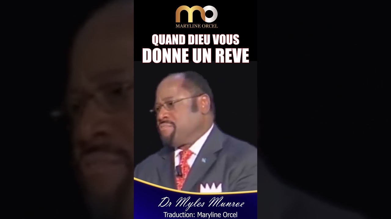 QUAND DIEU VOUS DONNE UN REVE | Myles Munroe
