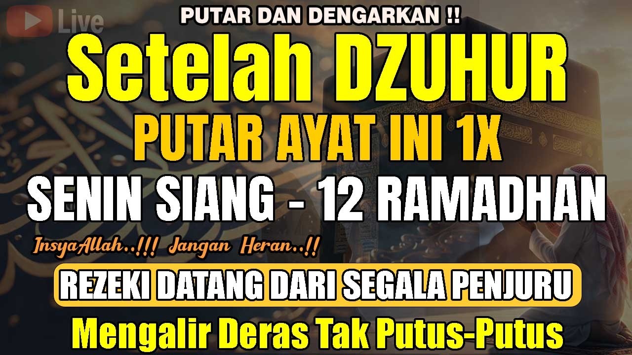 Dahsyatnya Dzikir Siang Hari Senin Berkah | Pembuka Rezeki, Penyembuh Sakit & Pelunas Hutang