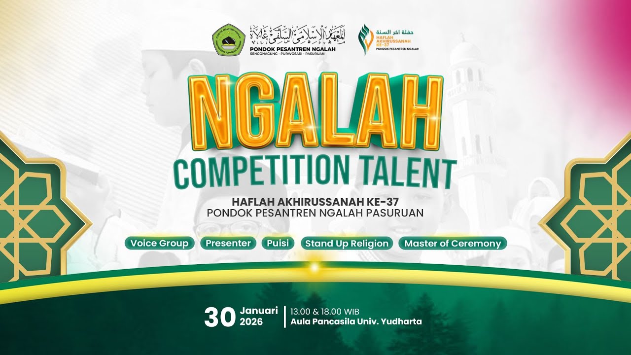 🔴 LIVE GRAND FINAL NGALAH COMPETITION TALENT Haflah ke-37 PP. Ngalah - Jum'at, 30 Januari 2026