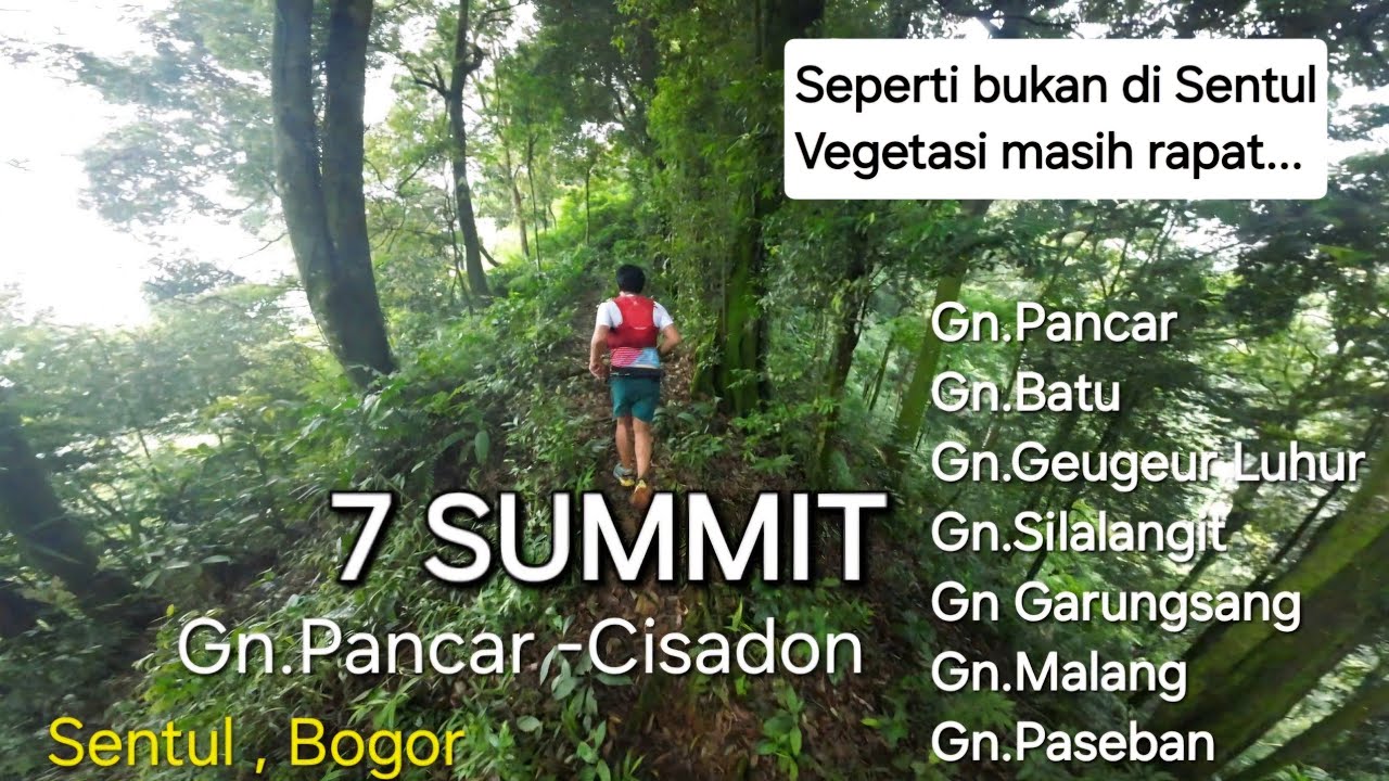 7 Summit  Track  : Gn Pancar - Cisadon Sentul Bogor