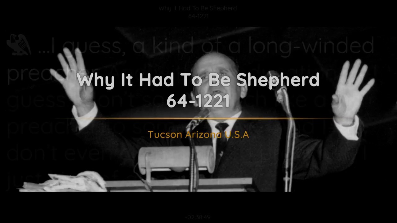 64-1221 Why It Had To Be Shepherd | William Branham