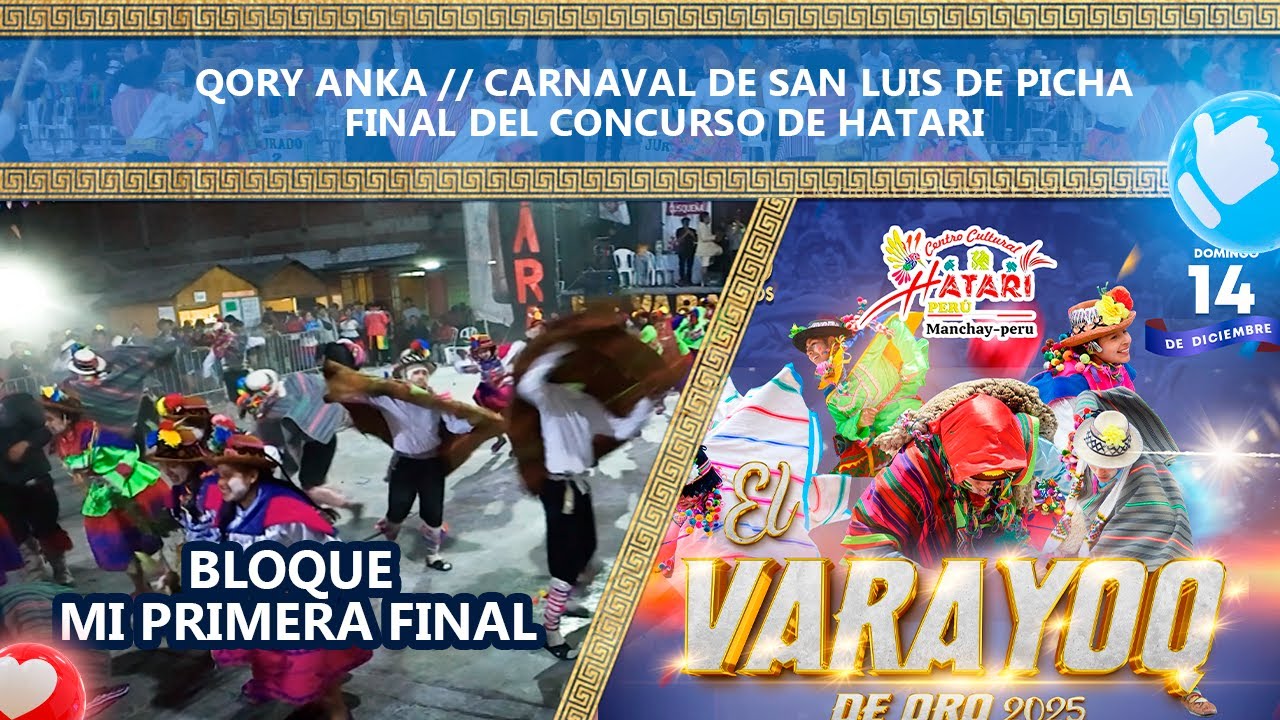 𝐐O𝐑𝐘 𝐀𝐍𝐊𝐀 // 𝐂𝐀𝐑𝐍𝐀𝐕𝐀𝐋 𝐃𝐄 𝐒𝐀𝐍 𝐋𝐔𝐈𝐒 𝐃𝐄 𝐏𝐈𝐂𝐇𝐀(FINAL) 𝐄𝐋 𝐕𝐀𝐑𝐀𝐘𝐎𝐐 𝐃𝐄 𝐎𝐑𝐎 𝟐𝟎𝟐𝟓 𝐃𝐄 𝐇𝐀𝐓𝐀𝐑𝐈 𝐏𝐄𝐑𝐔́