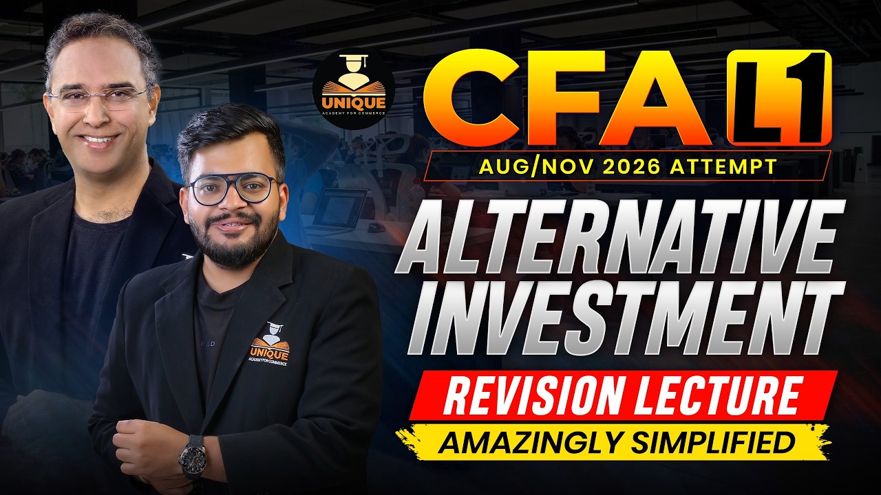 CFA L1 Alternative Investment Revision Lec 1 | Amazingly Simplified Aug/Nov 2026 Attempt