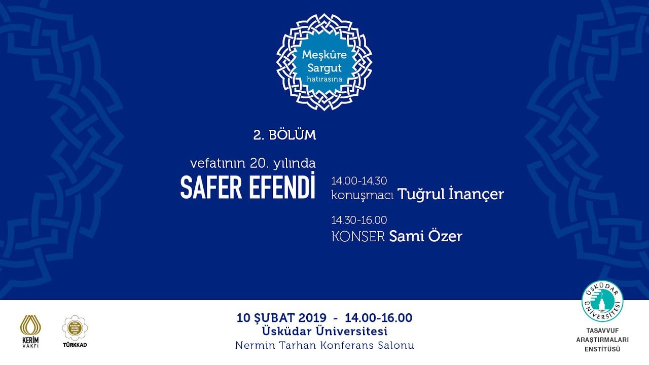 “Meşkûre Sargut Hatırasına” Programı 2.Bölüm - Vefatının 20. Yılında Safer Efendi