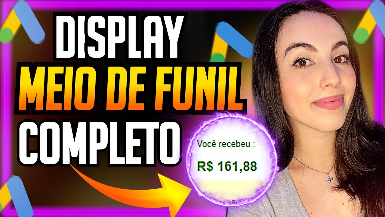 REDE DE DISPLAY Afiliados: Campanha na Rede de Display do Google Ads Para Meio de Funil