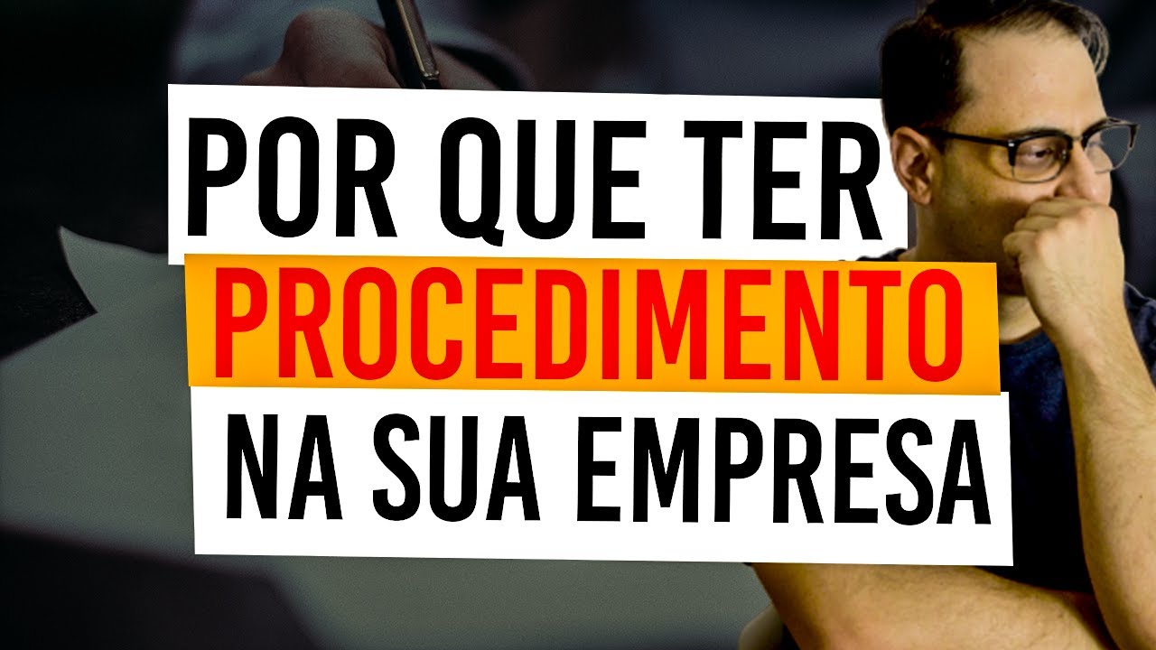 Porque ter procedimentos na sua empresa | Import&acirc;ncia dos Processos | Paulo da Pr&egrave;zzo Contabilidade