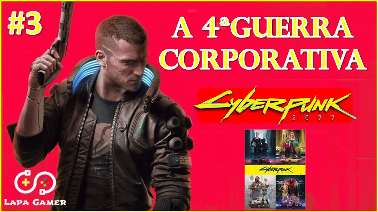 O MUNDO DE CYBERPUNK #3: A QUARTA GUERRA CORPORATIVA | GUERRA DAS SOMBRAS LORE DO JOGO SEM SPOILERS!
