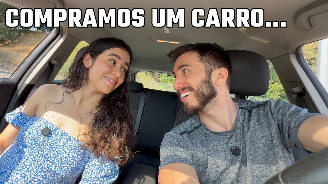 COMPRAMOS NOSSO PRIMEIRO CARRO - EM PORTUGAL