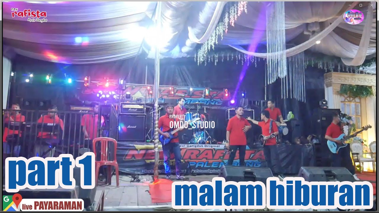PART 1 MALAM HIBURAN OM NEW RAFISTA MUSIC
