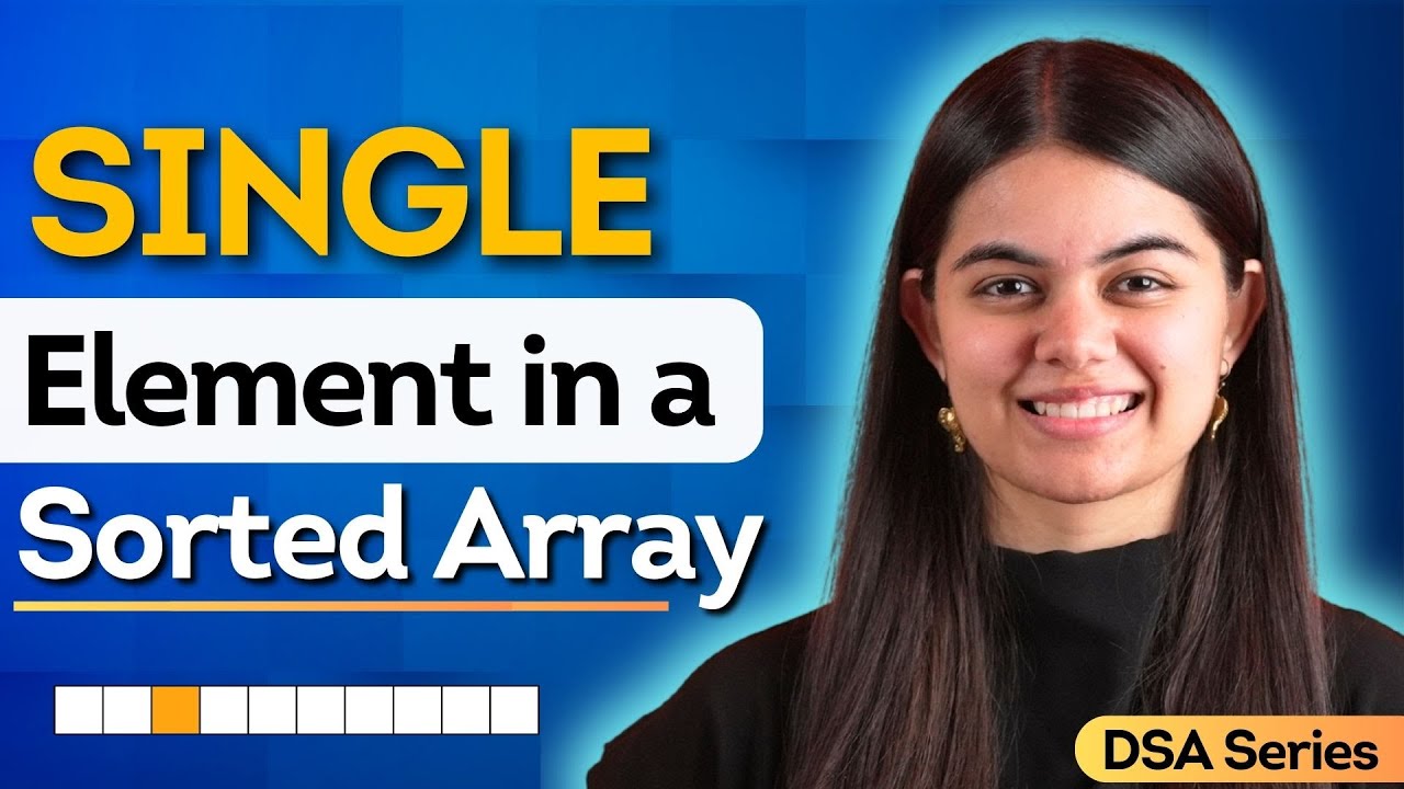 Single Element in Sorted Array | Binary Search | DSA Series Lecture 20