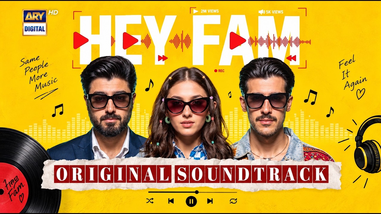 HEY FAM OST | Original Soundtrack | Duaa Zahra | Zaviyar Ejaz | Zarrar Khan | ARY Digital