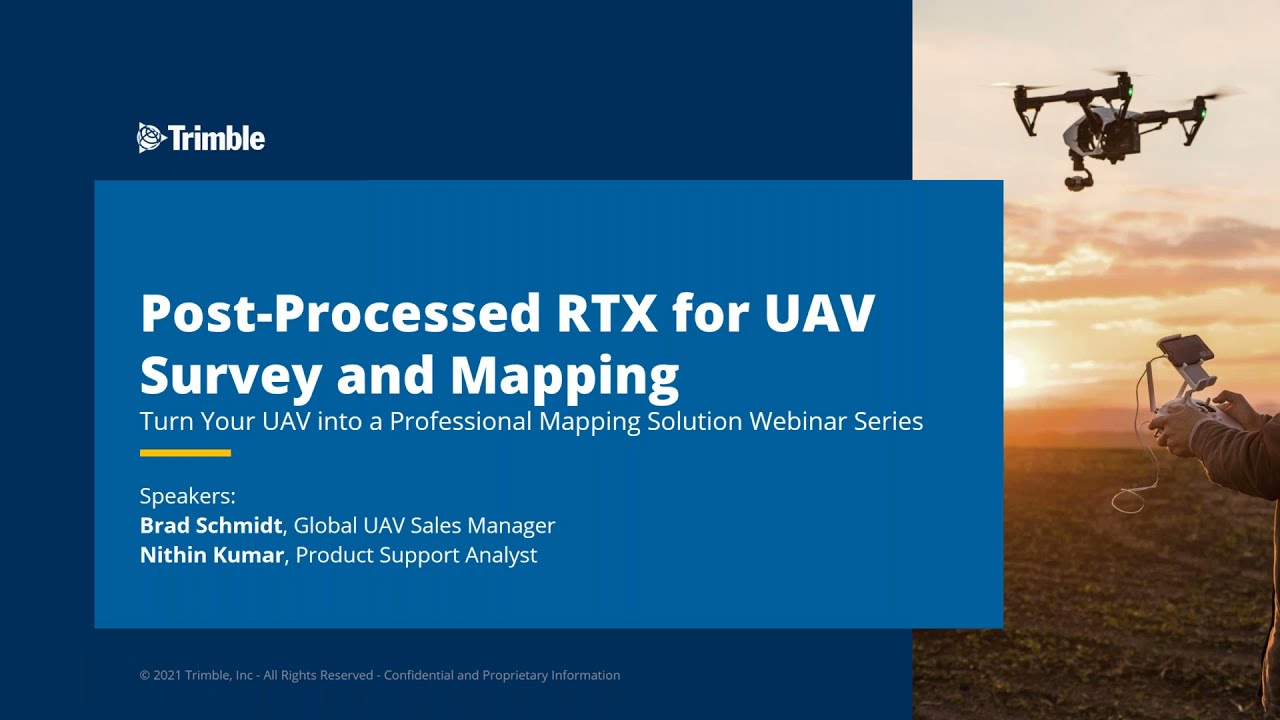 Using Trimble Post Processed RTX for UAV Survey & Mapping